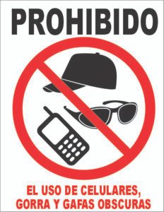 Señalética – “Prohibido, El Uso De Celulares, Gorra y Gafas Oscuras ...